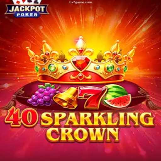 Discover the Thrills of 40SparklingCrown – A Comprehensive Guide